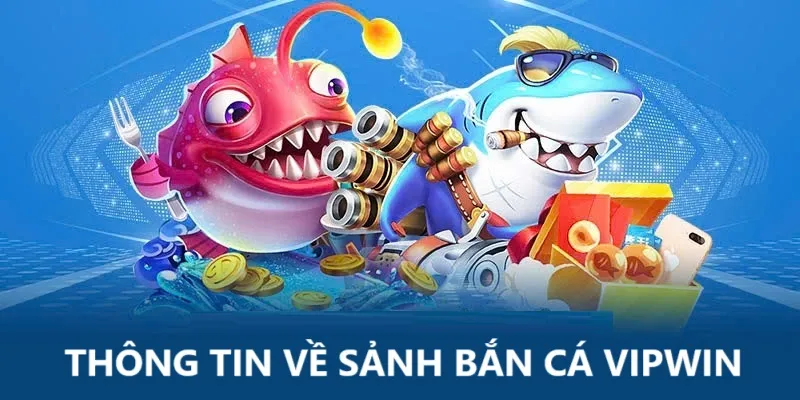 Sảnh Bắn Cá Vui Nhộn